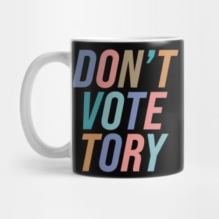 Don't Vote Tory Mug